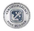 Certified Legacy Pool Builder Installer